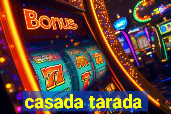 casada tarada